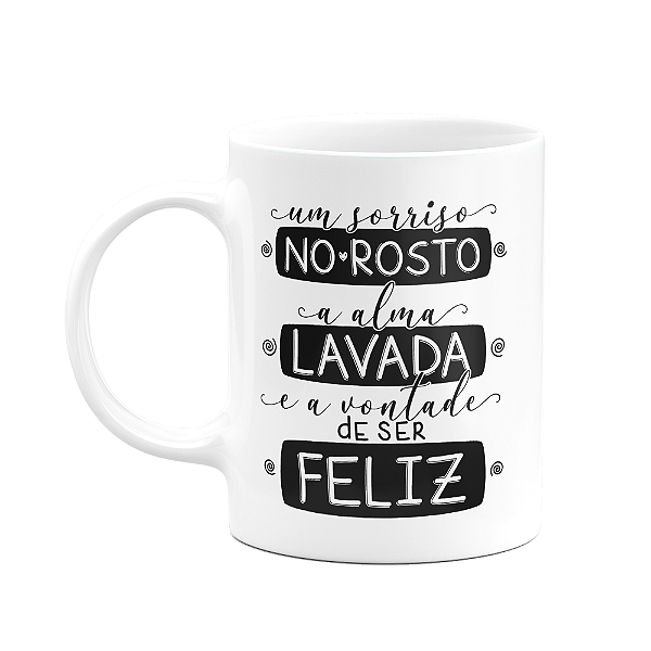 Caneca Motivação - E a vontade de ser feliz - 325ml
