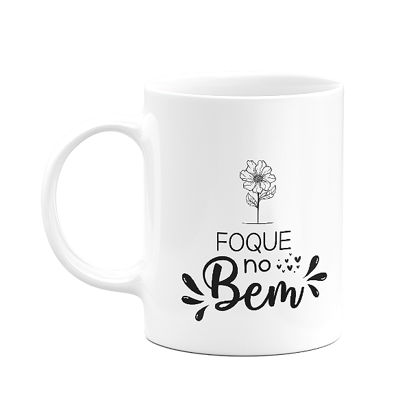 Caneca Motivação - Foque no Bem - 325ml - branca
