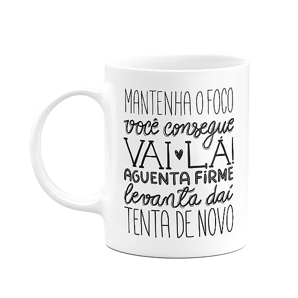Caneca Motivação - Mantenha o foco - 325ml