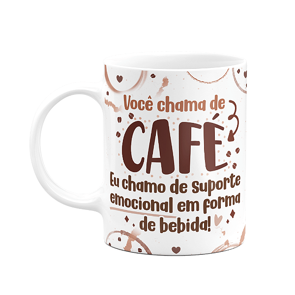 Caneca Divertida - Café - Suporte emocional