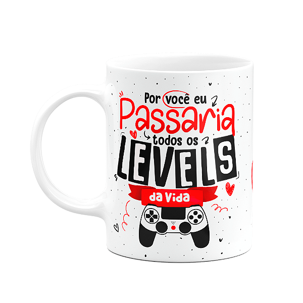 Caneca Namorados Gamer - Passaria todos os levels da vida