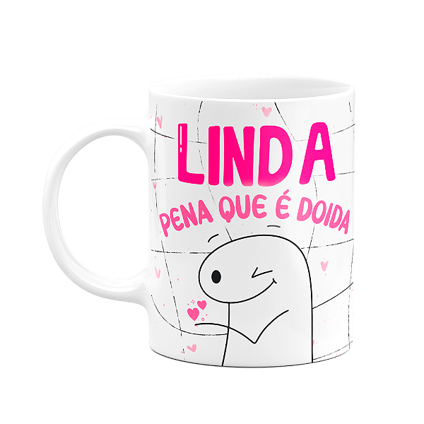 Caneca Flork Amigas - Linda, pena que é doida