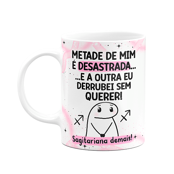 Caneca Flork Signos Sagitário - Sagitariana demais!