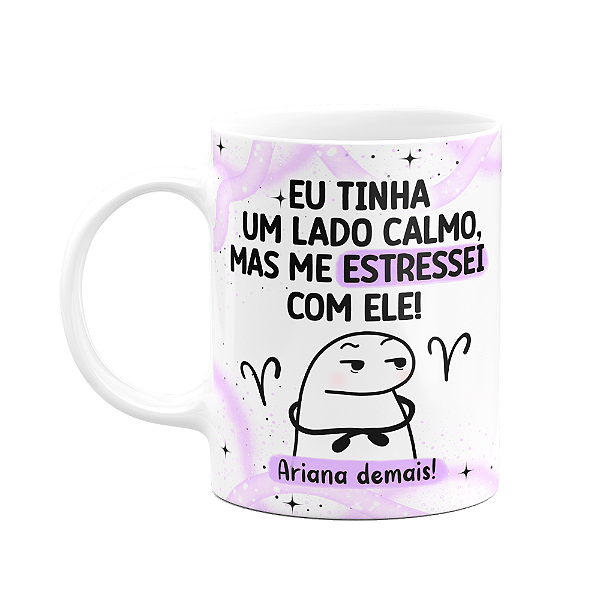 Caneca Flork Signos Áries - Ariana demais! 325ml