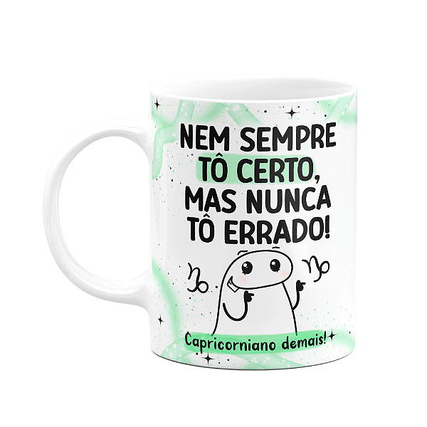 Caneca Flork Signos Capricórnio - Capricorniano demais!