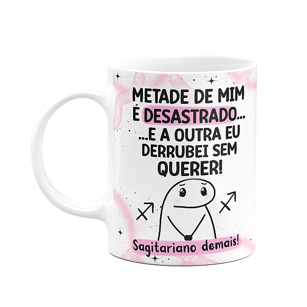 Caneca Flork Signos Sagitário - Sagitariano demais!