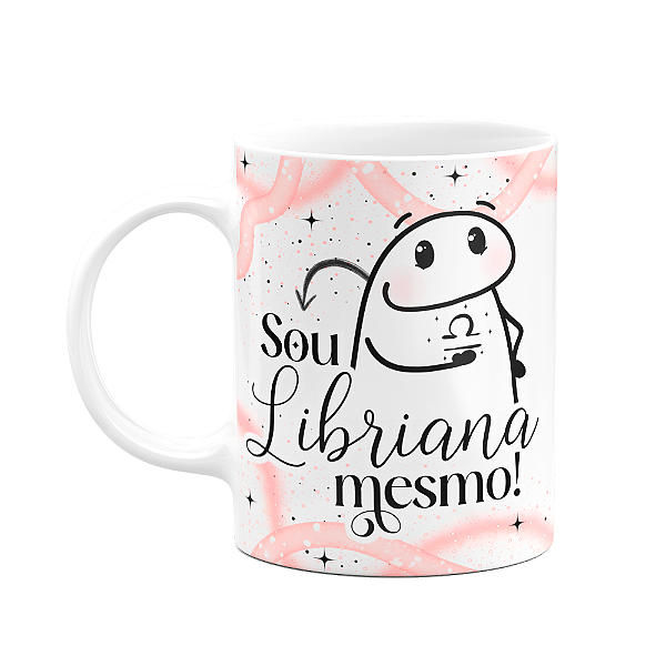 Caneca Flork Signos Libra - Sou Libriana mesmo - 325ml