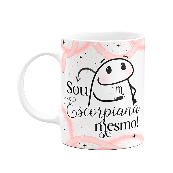 Caneca Flork Signos Escorpião - Sou escorpiana mesmo