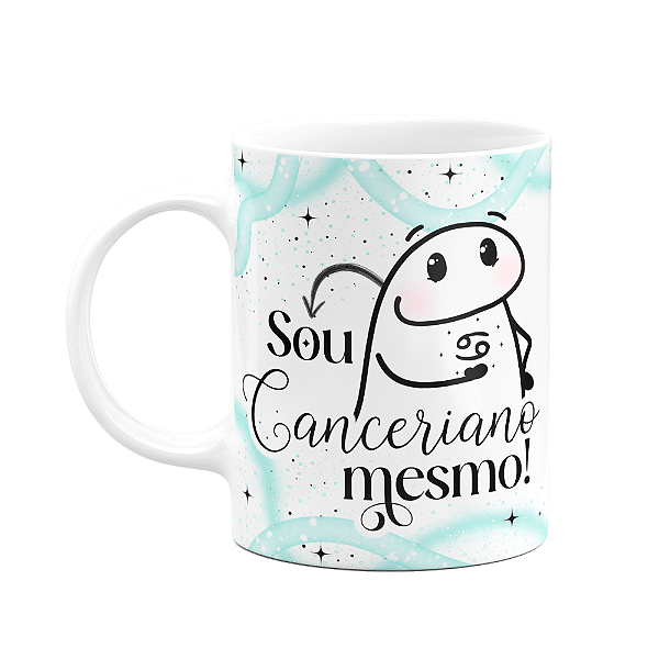 Caneca Flork Signos Câncer - Sou canceriano mesmo