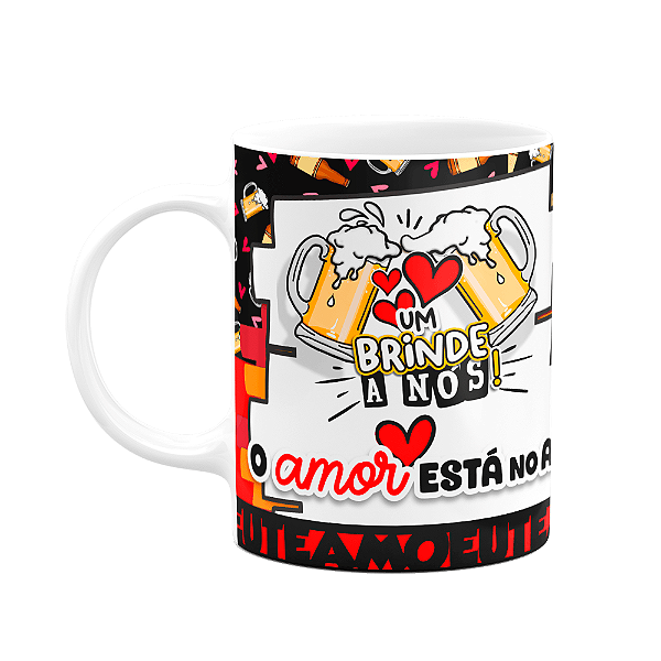Caneca Namorados - Um brinde a nós - O amor está no ar