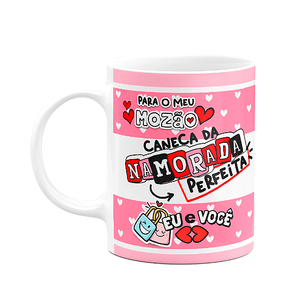 Caneca Namorados - Caneca da namorada perfeita