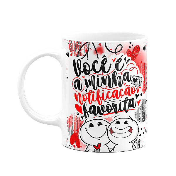 Caneca Funny Namorados - Você é a minha notificação favorita