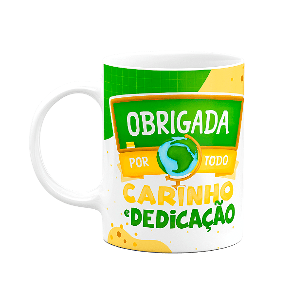 Caneca Professores - Obrigada por todo carinho e dedicação