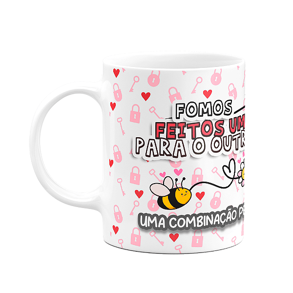 Caneca Namorados - Fomos feitos um para o outro - bee M2