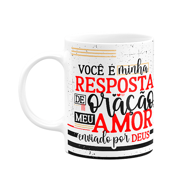 Caneca Namorados Laços - Você é a minha resposta de oração