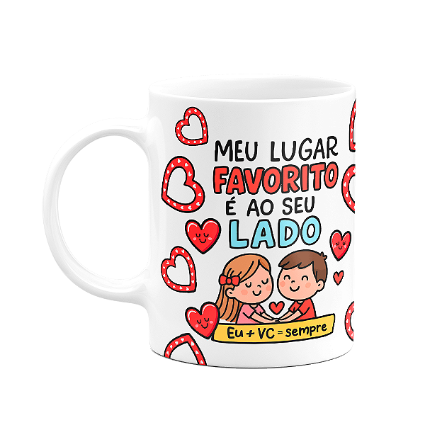 Caneca Namorados - Meu lugar favorito é ao seu lado