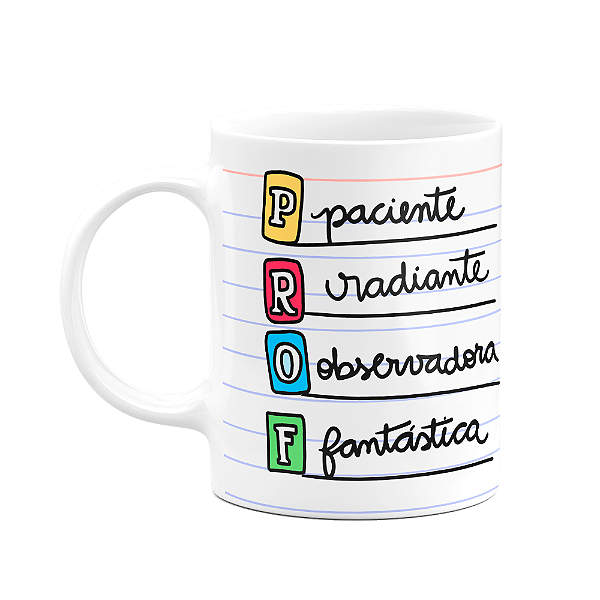 Caneca Professores - Paciente Raiante Observadora Fantástica