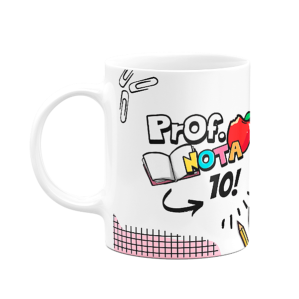 Caneca Professores - Prof. nota 10 - 325ml