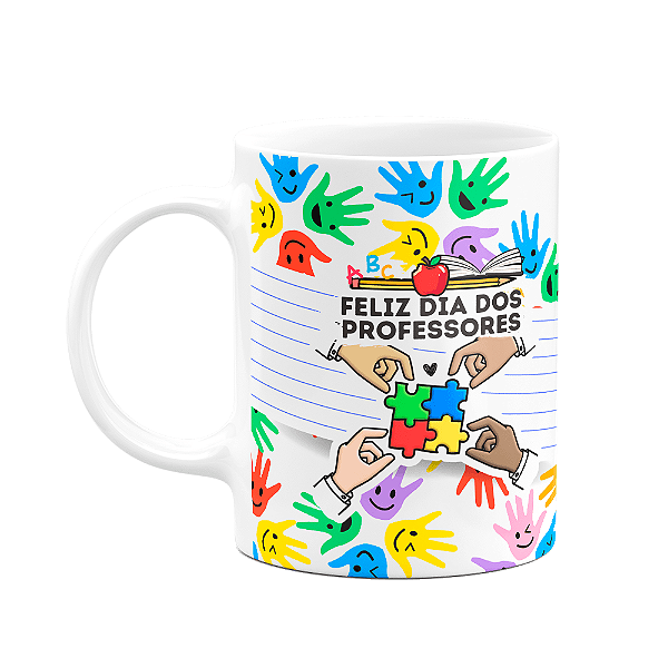 Caneca Professores - Feliz dia dos professores atípicos