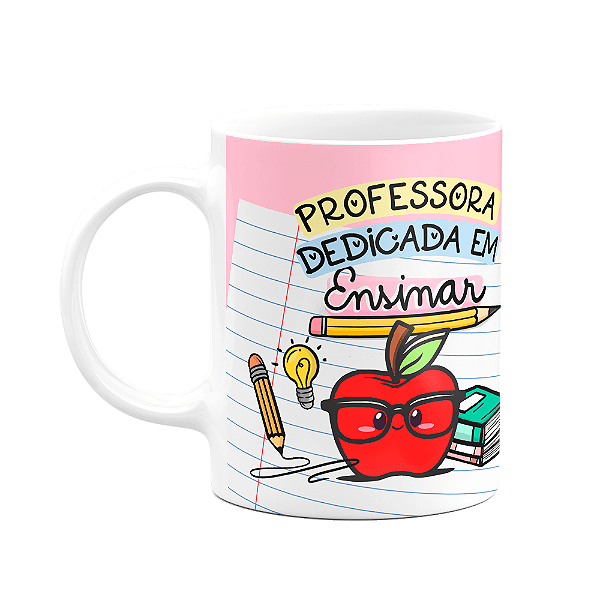 Caneca Professores - Professora dedicada em ensinar - M2