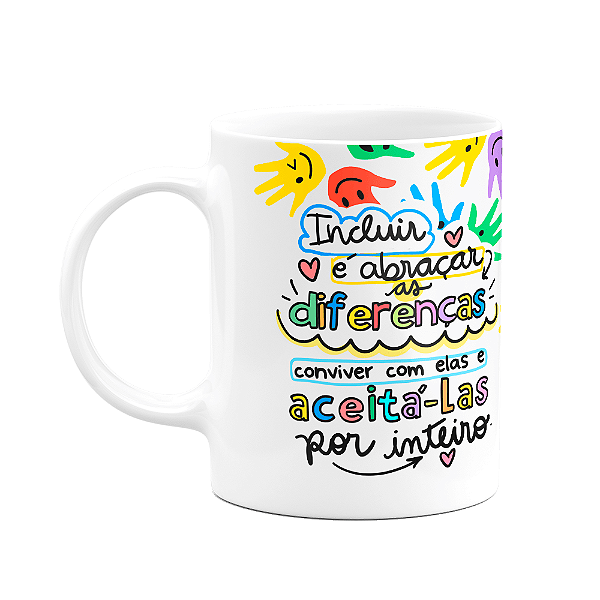 Caneca Professores - Incluir é abraçar as diferenças - M3