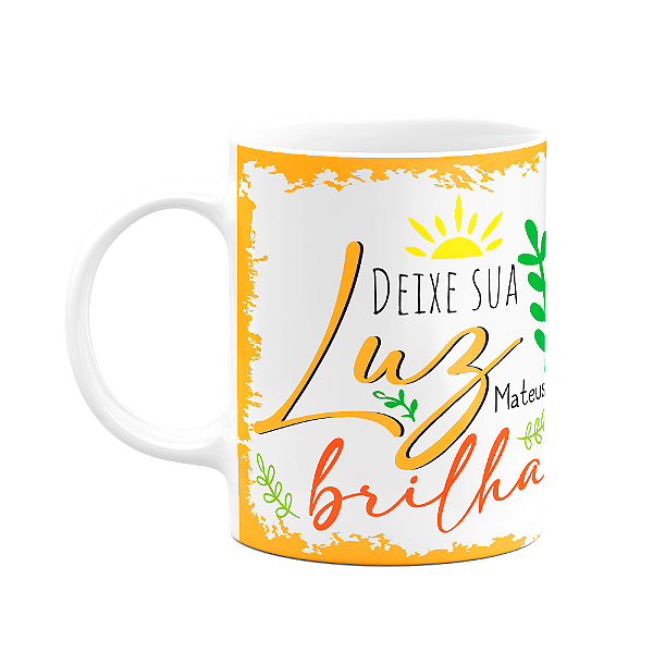 Caneca Religiosa Ore - Deixe sua luz brilhar