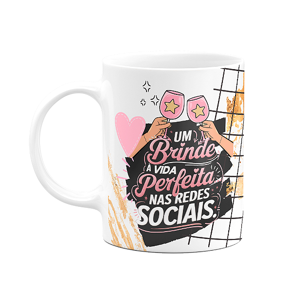Caneca Divertida - Um brinde a vida perfeita