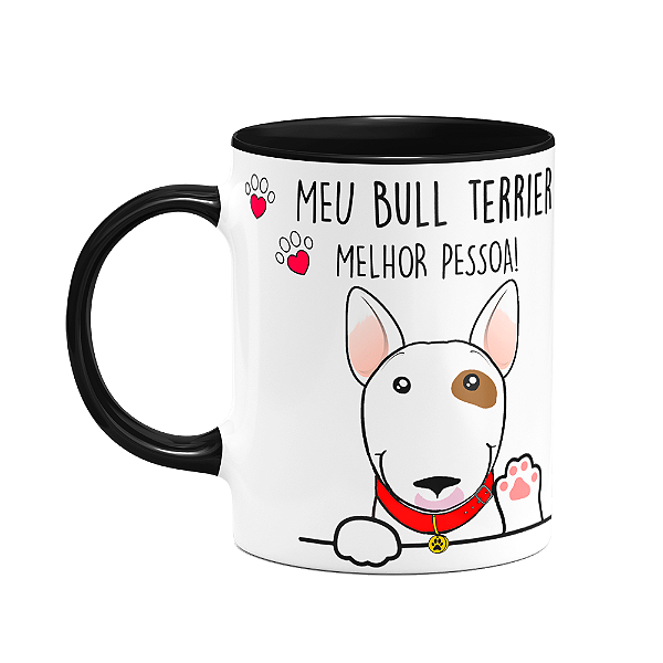 Caneca - Meu Bull Terrier, melhor pessoa! B-black