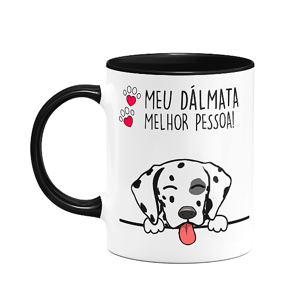 Caneca Dog - Meu Dalmata, melhor pessoa! B-black