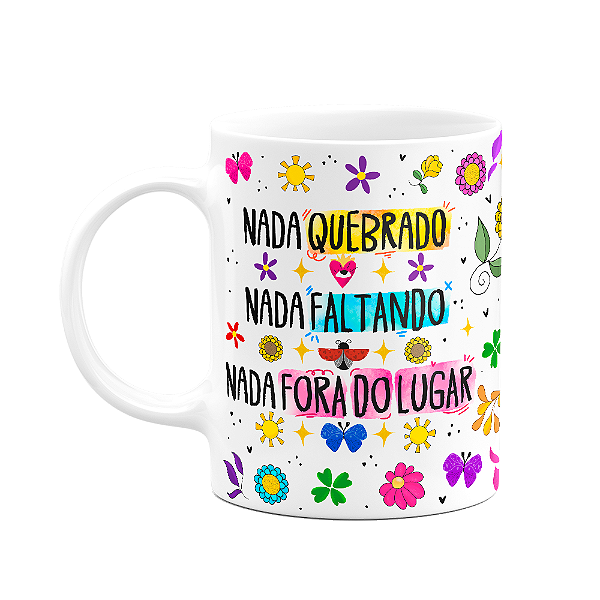 Caneca Proteção - Nada quebrado, nada faltando - M2