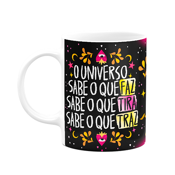 Caneca Proteção - O universo sabe o que faz - B-dark
