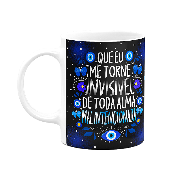 Caneca Proteção - Que eu me torne invisível - 325ml - B-dark