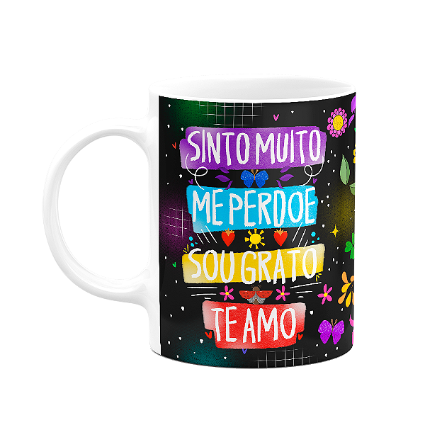 Caneca Proteção - Sinto muito - Sou grato - Te amo - B-dark