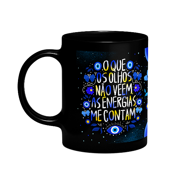 Caneca Proteção olho grego - O que os olhos não vêem - Preta