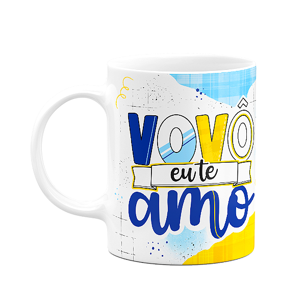 Caneca dos Avós - Vovô eu te amo - 325ml