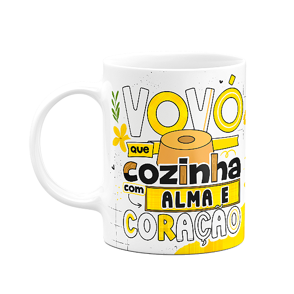 Caneca dos Avós - Vovó que cozinha com alma e coração