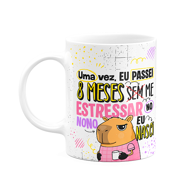 Caneca Divertida Capivaras  - 8 meses sem me estressar