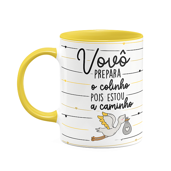 Caneca - Vovô prepara o colinho, estou a caminho! B-yellow