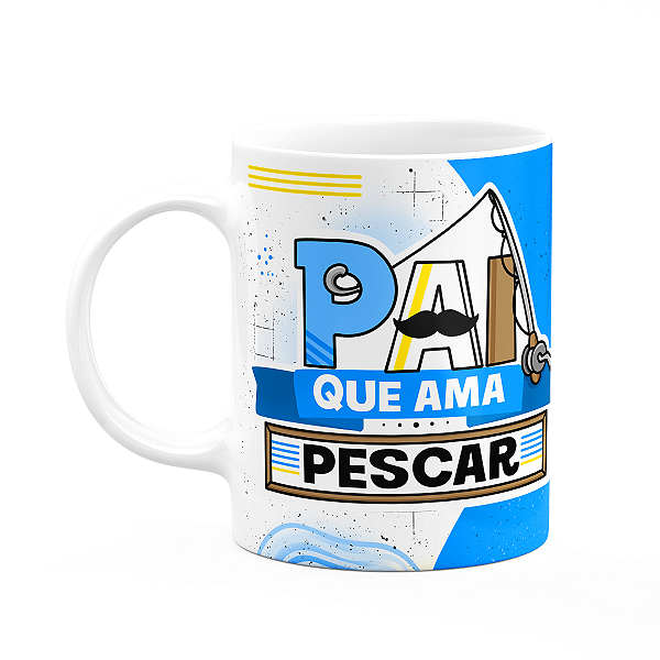 Caneca Pais - Pai que ama pescar - 325ml