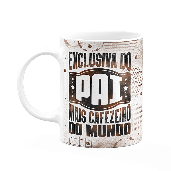Caneca Pais - Exclusiva do pai mais cafezeiro do mundo