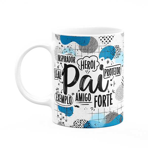 Caneca Pais - Meu pai é: Inspirador, Herói, Protetor...