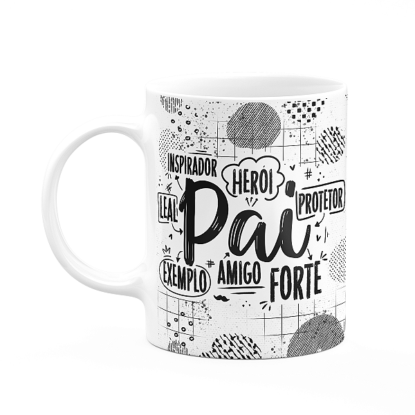 Caneca Pais - Meu pai é: Inspirador, Herói, Protetor... - M2