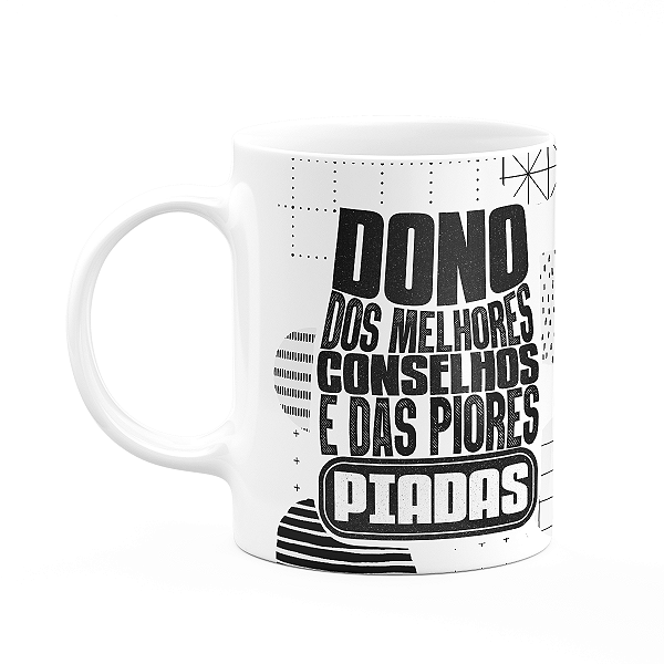 Caneca Pais - Dono dos melhores conselhos e piores piadas