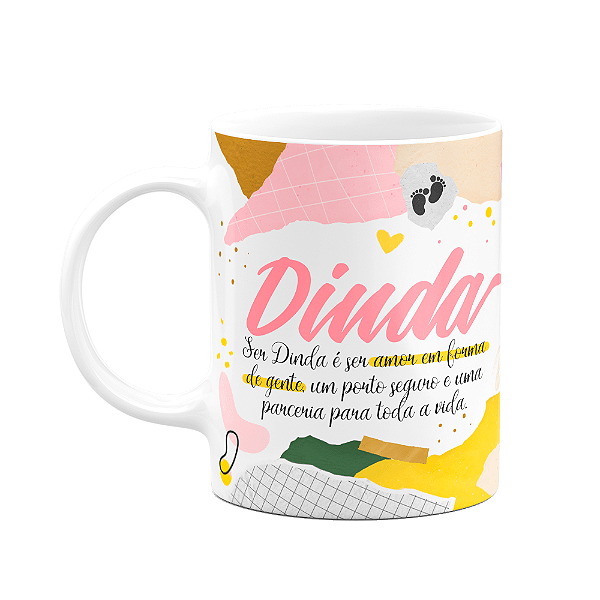 Caneca de Dindos - Ser dinda é... M2 - 325ml (SALDO)