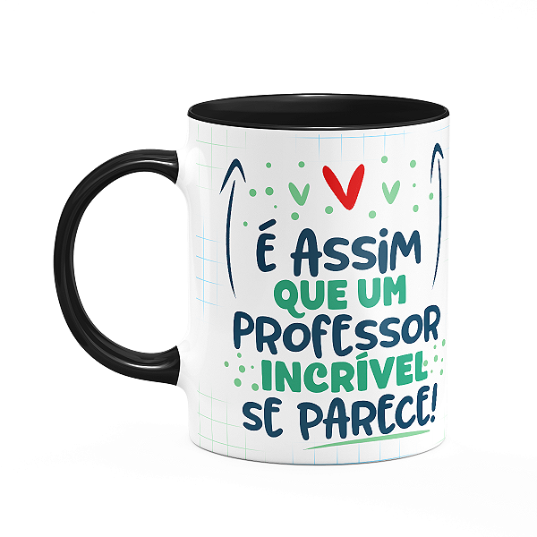 Caneca Professor - Uma professora incrível é assim - B-black