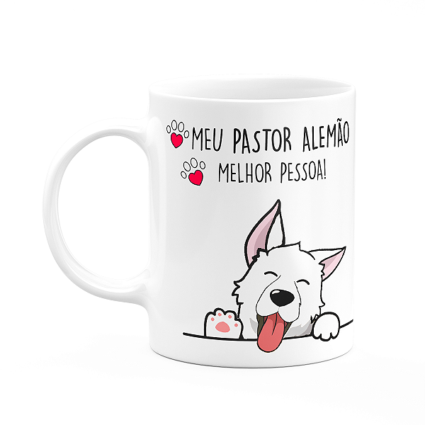 Caneca Dog - Meu Pastor alemão, melhor pessoa! M2
