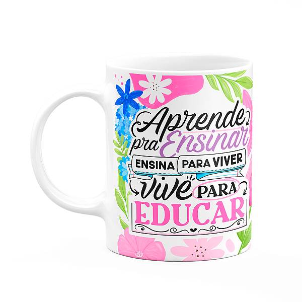Caneca da Professora - Vive para educar - Branca M1