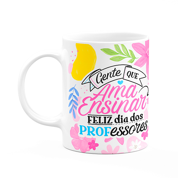 Caneca da Professora - Gente que ama ensinar - Branca M1