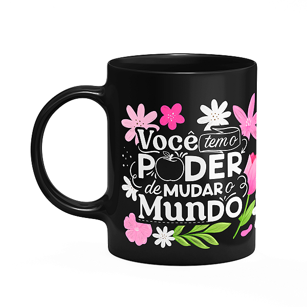 Caneca Professora - Tem o poder de mudar o mundo - Preta M1