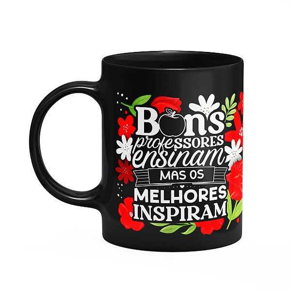 Caneca da Professora - Os melhores inspiram - Preta M2